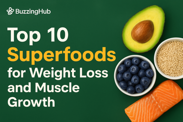 🥦 Top 10 Superfoods for Weight Loss and Muscle Growth 🥦 Top 10 Superfoods for Weight Loss and Muscle Growth