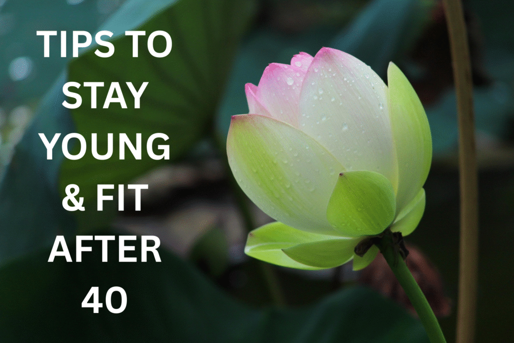 Tips to Stay Young After 40: The Simple Guide to Reversing Your Biological Clock